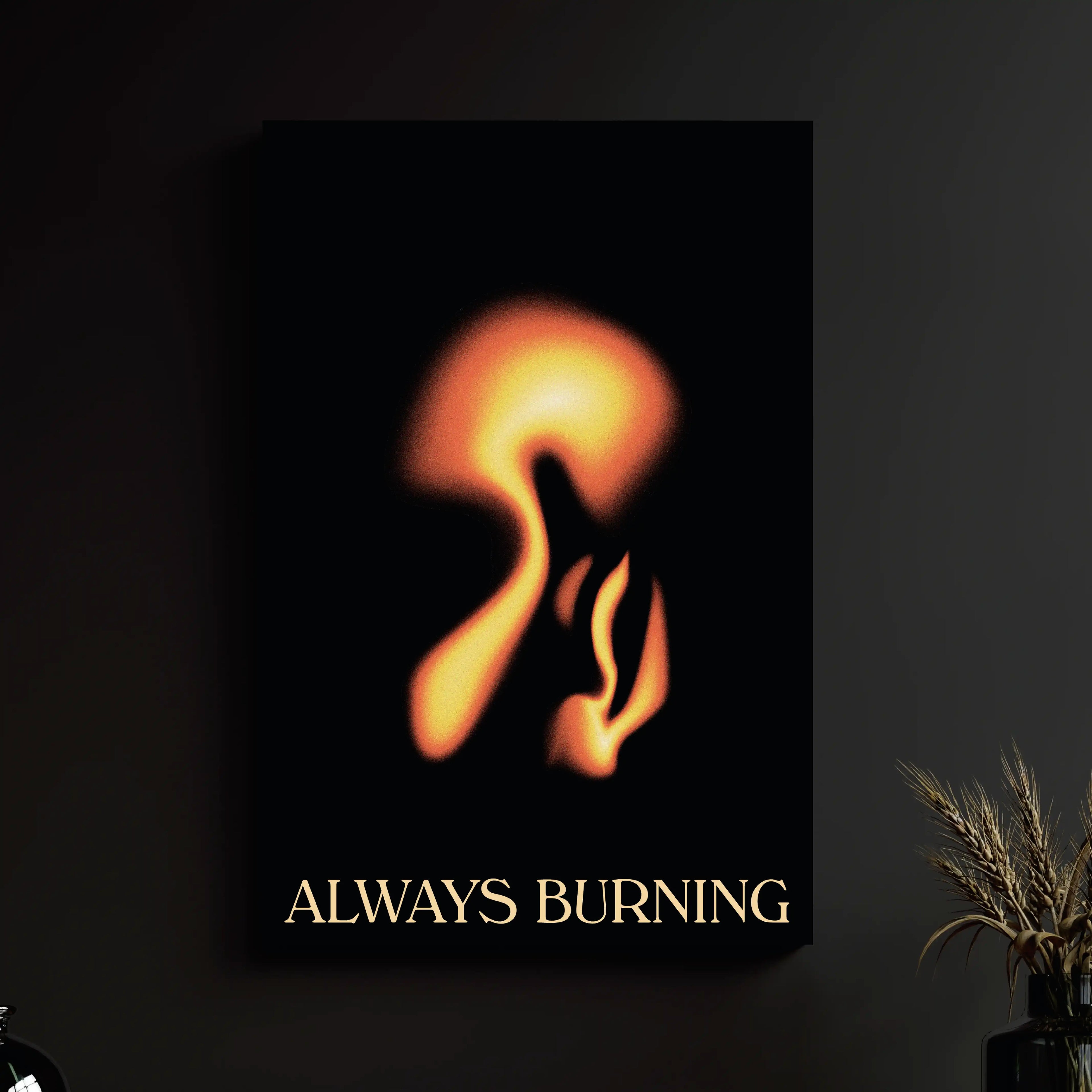 ALWAYS BURNING